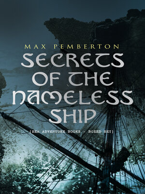 cover image of Secrets of the Nameless Ship (Sea Adventure Books--Boxed Set)